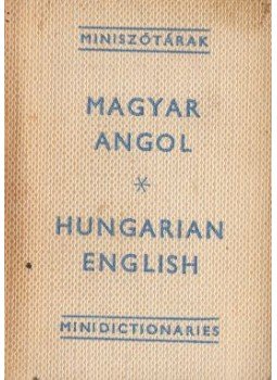 Havas Lívia - Magyar-angol miniszótár / Hungarian-English Minidictionary (minikönyv) Havas Lívia - Magyar-angol miniszótár / Hungarian-English Minidictionary (minikönyv), Budapest 1973 antikvár könyv