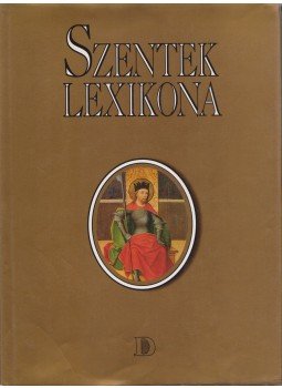 Zala Mária - Szentek lexikona Zala Mária - Szentek lexikona, Budapest 1994 antikvár könyv