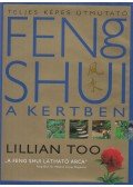 Too, Lillian - Feng Shui a kertben