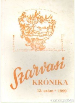 Kutas Ferenc - Szarvasi Krónika 1999. 13. szám Kutas Ferenc - Szarvasi Krónika 1999. 13. szám, Szarvas 1999 antikvár könyv