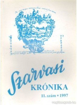Kutas Ferenc - Szarvasi Krónika 1997. 11. szám Kutas Ferenc - Szarvasi Krónika 1997. 11. szám, Szarvas 1997 antikvár könyv