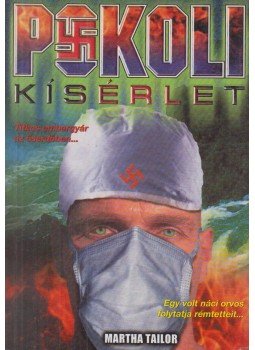 Martha Tailor - Pokoli kísérlet Martha Tailor - Pokoli kísérlet, 1999 antikvár könyv