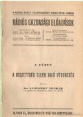Dr. Aujeszky Aladár - A veszettség ellen való védekezés