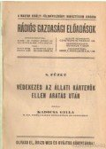 Kadocsa Gyula - Védekezés az állati kártevők ellen aratás után