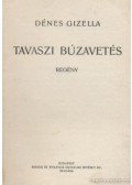 Dénes Gizella - Tavaszi búzavetés