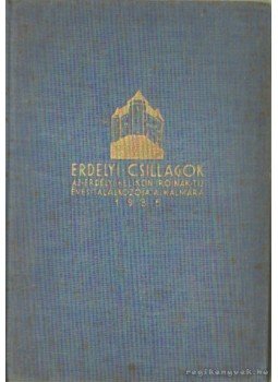 Czine Mihály - Erdélyi csillagok Czine Mihály - Erdélyi csillagok, 1935 antikvár könyv