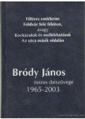 Gittinger Tibor (szerk.),Molnár Bálint (szerk.) - Bródy János összes dalszövege 1965-2003