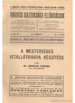Zucker Ferenc dr. - A mesterséges istállótrágya készítése Zucker Ferenc dr. - A mesterséges istállótrágya készítése, Budapest 0 antikvár könyv