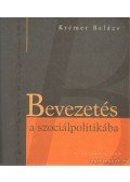 Krémer Balázs - Bevezetés a szociálpolitikába