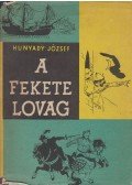 Hunyady József - A fekete lovag