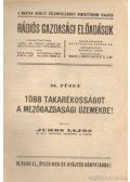 Juhos Lajos - Több takarékosságot a mezőgazdasági üzemekbe