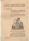 Grábner Emil - A búza termeléséről