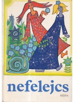 T. Aszódi Éva - Nefelejcs T. Aszódi Éva - Nefelejcs, Budapest 1975 antikvár könyv