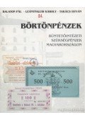 Takács István,Balaton Pál,Leányfalusi Károly - Börtönpénzek