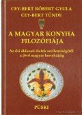 Cey-Bert Tünde,Cey-Bert Róbert Gyula - A magyar konyha filozófiája