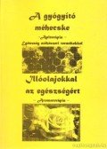 Temesvári Gabriella - A gyógyító méhecske