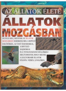 Petty, Kate - Állatok mozgásban Petty, Kate - Állatok mozgásban, 2004 antikvár könyv