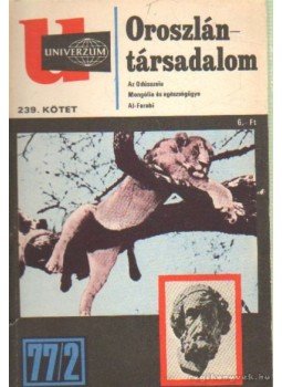 Surányi Éva szerk. - Oroszlántársadalom - Univerzum 77/2 Surányi Éva szerk. - Oroszlántársadalom - Univerzum 77/2, Budapest 1977 antikvár könyv