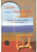 Somlai Péter,Surányi Bálint-Tardos Róbert,Vásárhelyi Mária - Látás-viszonyok