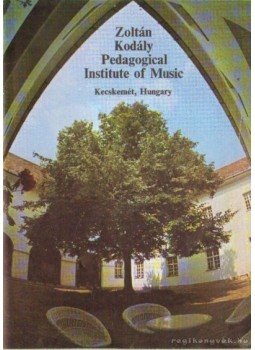 Várkonyi Judit - Zoltán Kodály Pedagogical Institute of Music Várkonyi Judit - Zoltán Kodály Pedagogical Institute of Music, Budapest 0 antikvár könyv