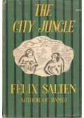 Felix Salten - The city jungle