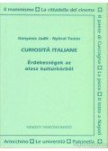 Kenyeres Judit,Nyitrai Tamás - Curiositá Italiane - Érdekességek az olasz kultúrkörből