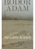Bodor Ádám - Sinistra körzet