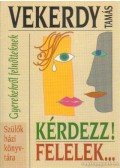 Vekerdy Tamás - Kérdezz! Felelek...
