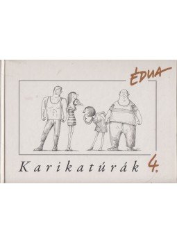 Szűcs Édua - Karikatúrák 4. Szűcs Édua - Karikatúrák 4., Budapest 2009 antikvár könyv