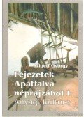 Szigeti György - Fejezetek Apátfalva nérajzából I. kötet
