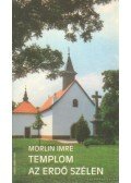 Morlin Imre - Templom az erdő szélen