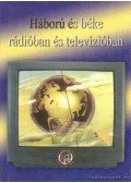 Furkó Zoltán - Háború és béke rádióban és televízióban (dedikált)