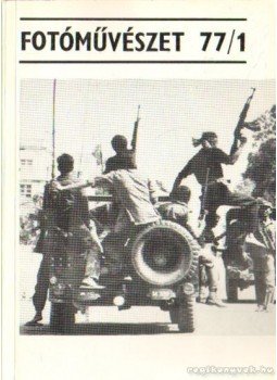 Féner Tamás - Fotóművészet 1977. XX. évfolyam (teljes) Féner Tamás - Fotóművészet 1977. XX. évfolyam (teljes), Budapest 1977 antikvár könyv