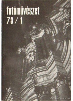 Rozgonyi Iván - Fotóművészet 1973. XVI. évfolyam (teljes) Rozgonyi Iván - Fotóművészet 1973. XVI. évfolyam (teljes), Budapest 1973 antikvár könyv