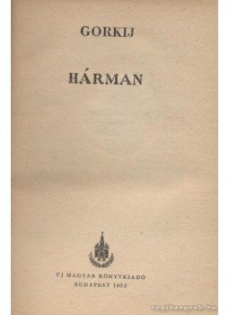 Gorkij - Hárman Gorkij - Hárman, Budapest 1953 antikvár könyv