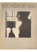 Féner Tamás - Fotóművészet 1986. XXIX. évfolyam (teljes)