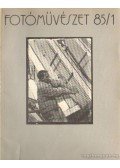 Féner Tamás - Fotóművészet 1985. XXVIII. évfolyam (teljes)