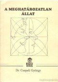 Csepeli György - A meghatározatlan állat