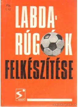 Zalka András - Labdarúgók felkészítése Zalka András - Labdarúgók felkészítése, Budapest 1975 antikvár könyv