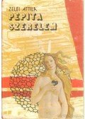 Zelei Attila - Pepita szerelem