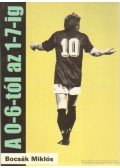Bocsák Miklós - A 0-6-tól az 1-7-ig