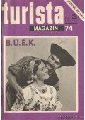 Endrődi Lajos - Turista magazin 1974. 1975. teljes (2 évfolyam egybekötve)