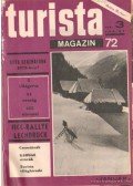 Endrődi Lajos - Turista magazin 1972. 1973. teljes (2 évfolyam egybekötve)