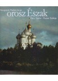 Körber Ágnes - Novgorod, Pszkov és az orosz Észak