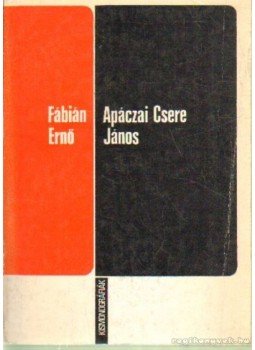 Fábián Ernő - Apáczai Csere János Fábián Ernő - Apáczai Csere János, Kolozsvár-Napoca 1975 antikvár könyv