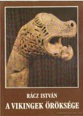 Rácz István - A vikingek öröksége