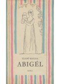 Szabó Magda - Abigél
