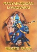 Mikszáth Kálmán - Magyarország lovagvárai