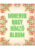 Soltész Nagy Anna - Minerva nagy hímzőalbum