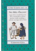 Görge Gábor,Gárdonyi Géza - No még öggyet
